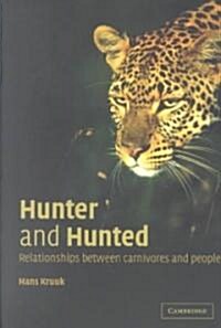 Hunter and Hunted : Relationships between Carnivores and People (Paperback)