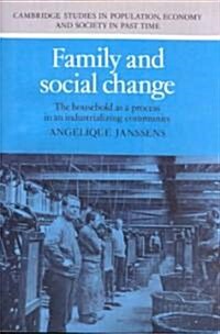 Family and Social Change : The Household as a Process in an Industrializing Community (Paperback)