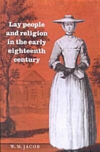 Lay People and Religion in the Early Eighteenth Century (Paperback, Revised)