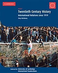 Twentieth Century History: IGCSE : International Relations since 1919 (Paperback)