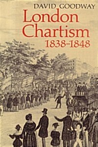London Chartism 1838–1848 (Paperback)