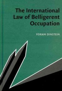 The international law of belligerent occupation