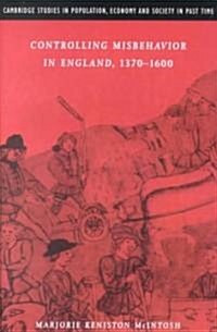 Controlling Misbehavior in England, 1370-1600 (Paperback)