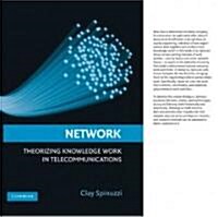 Network : Theorizing Knowledge Work in Telecommunications (Hardcover)