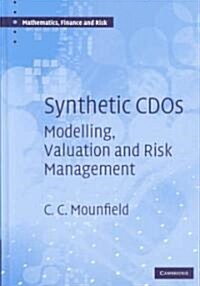 Synthetic CDOs : Modelling, Valuation and Risk Management (Hardcover)