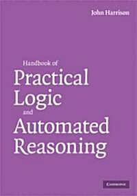Handbook of Practical Logic and Automated Reasoning (Hardcover)