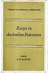 Essays in Australian Federation (Hardcover)