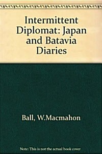 Intermittent Diplomat (Hardcover)