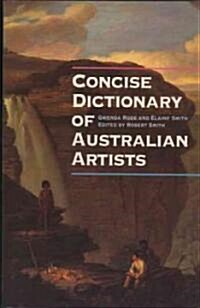 Concise Dictionary of Australian Artists (Paperback)