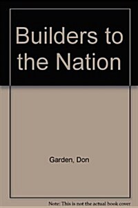 Builders to the Nation (Hardcover)