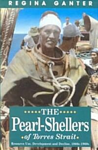 The Pearl-Shellers of Torres Strait (Paperback)