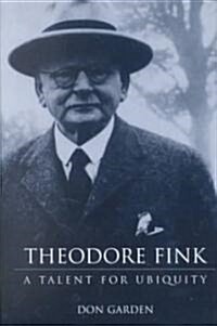 Theodore Fink (Hardcover)