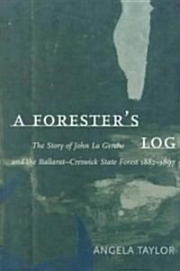 A Foresters Log (Paperback)