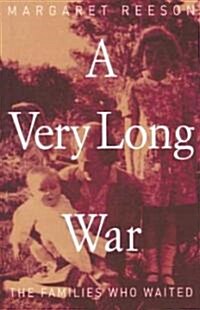 A Very Long War: The Families Who Waited (Paperback)