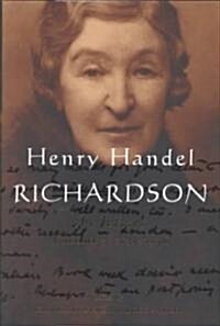 Henry Handel Richardson Vol 3: 1934-1946 (Paperback)