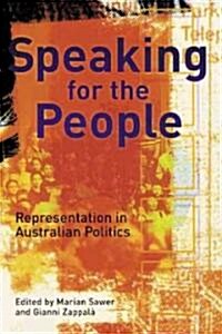Speaking for the People: Representation in Australian Politics (Paperback)