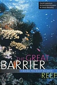 The Great Barrier Reef: Finding the Right Balance (Paperback)