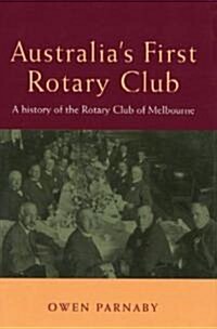 Australias First Rotary Club (Hardcover)