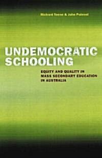 Undemocratic Schooling (Paperback)