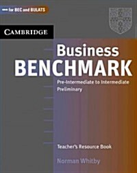 Business Benchmark Pre-Intermediate to Intermediate Teachers Resource Book (Paperback)