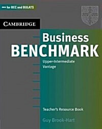 Business Benchmark Upper-Intermediate Vantage: Teachers Resouce Book (Paperback)