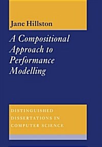 A Compositional Approach to Performance Modelling (Paperback)