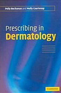 Prescribing in Dermatology (Paperback)
