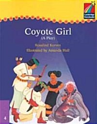 Cambridge Plays : Coyote Girl ELT Edition (Paperback)