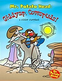 Mr. Potato Head: Giddyap, Cowspud (Paperback)