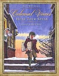 Colonial Voices: Hear Them Speak (Hardcover)