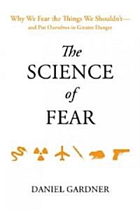 The Science of Fear (Hardcover)