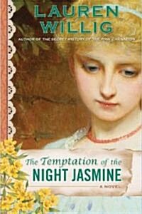 The Temptation of the Night Jasmine (Hardcover)