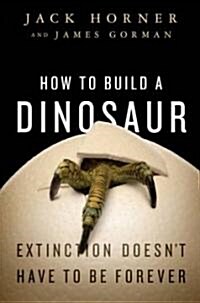 How to Build a Dinosaur (Hardcover)