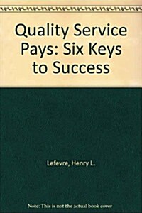 Quality Service Pays (Hardcover)