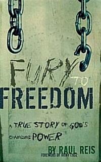 Fury to Freedom (Paperback, 1st)