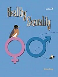 Healthy Sexuality (Library Binding)