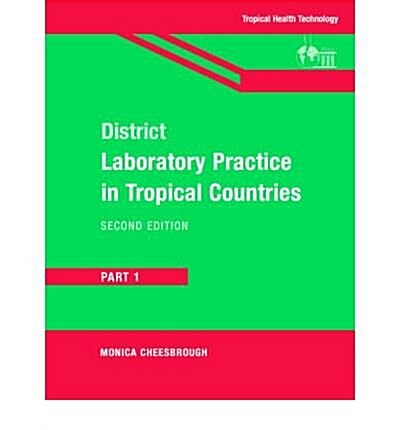 District Laboratory Practice in Tropical Countries (Paperback)