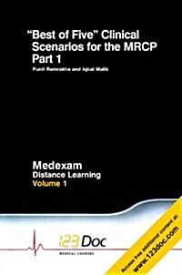 Best of Five Clinical Scenarios for the MRCP: Volume 1, Part 1 (Paperback)