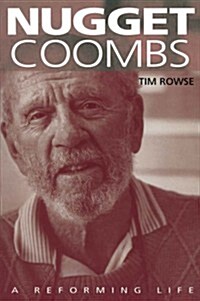 Nugget Coombs : A Reforming Life (Paperback)