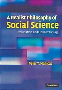 [중고] A Realist Philosophy of Social Science : Explanation and Understanding (Paperback)