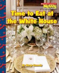 Time to Eat at the White House (Paperback)