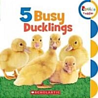 5 Busy Ducklings (Rookie Toddler) (Board Books)