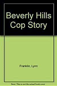 Beverly Hills Cop Story (Hardcover)