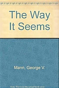 The Way It Seems (Paperback)