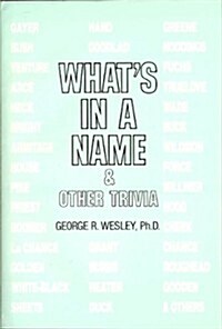Whats in a Name and Other Trivia (Hardcover)