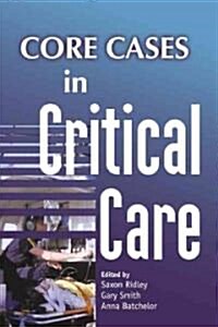 Core Cases in Critical Care (Paperback, 6. Aufl.)