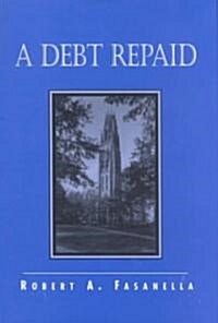 A Debt Repaid (Hardcover)