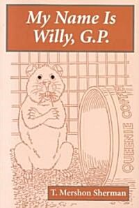 My Name Is Willy G. P (Paperback)