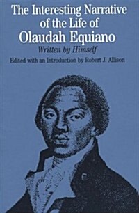 The Interesting Narrative of the Life of Olaudah Equiano: Written by Himself (The Bedford Series in History and Culture) (Paperback, Eighth Printing)