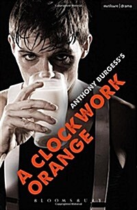 A Clockwork Orange : Play with Music (Paperback, New Edition - New ed)